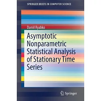 Asymptotic Nonparametric Statistical Analysis of Stationary Time Series
