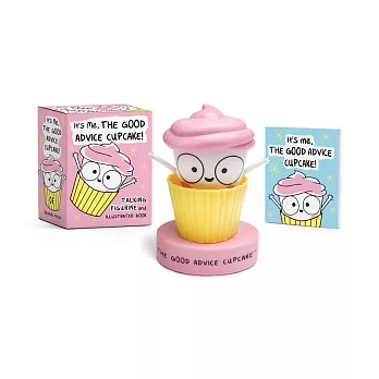 It’s Me, the Good Advice Cupcake!: Talking Figurine and Illustrated Book
