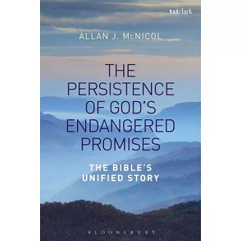 The Persistence of God’s Endangered Promises: The Bible’s Unified Story