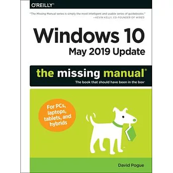 Windows 10 May 2019 Update The Missing Manual: The Book That Should Have Been in the Box