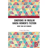 Emotions in Muslim Hausa Women’s Fiction: More than Just Romance