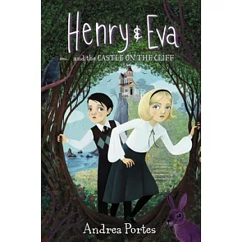 Henry & Eva and the Castle on the Cliff