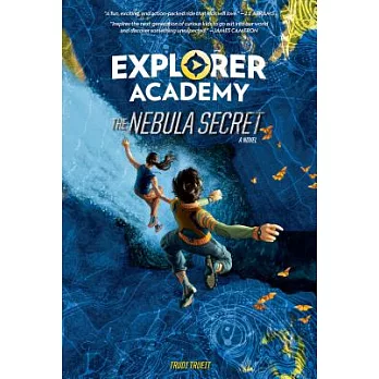 Explorer academy 1 : The nebula secret