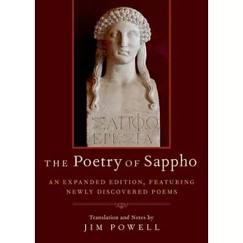 The Poetry of Sappho: An Expanded Edition, Featuring Newly Discovered Poems