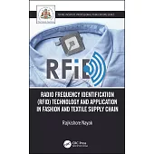 Radio Frequency Identification (RFID) Technology and Application in Fashion and Textile Supply Chain