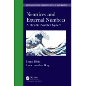 Neutrices and External Numbers: A Flexible Number System