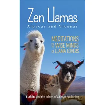 Zen Llamas and Alpacas