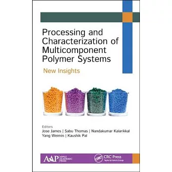 Processing and Characterization of Multicomponent Polymer Systems: New Insights