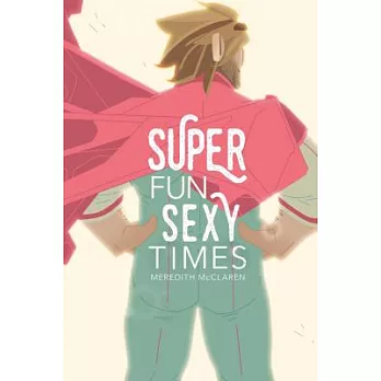 Super Fun Sexy Times Vol. 1
