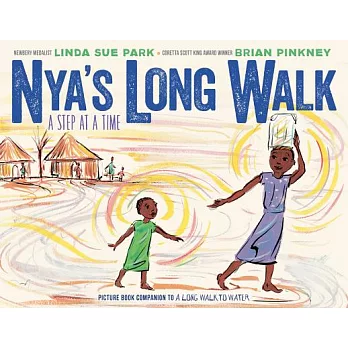 Nya’s Long Walk: A Step at a Time