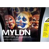 Myldn: A Street View of London Life
