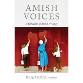 Amish Voices: A Collection of Amish Writings