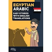 Egyptian Arabic: Easy Stories with English Translations