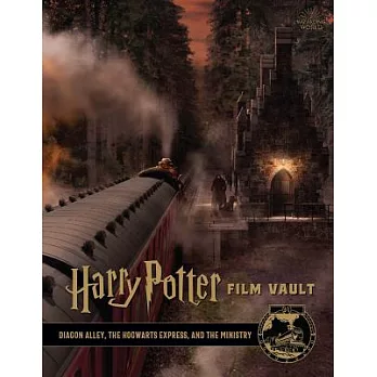 哈利波特電影寶庫2：斜角巷、霍格華茲特快車與魔法部Harry Potter - the Film Vault: Diagon Alley, the Hogwarts Express, and the Ministry