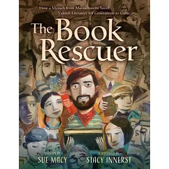 The Book Rescuer: How a Mensch from Massachusetts Saved Yiddish Literature for Generations to Come