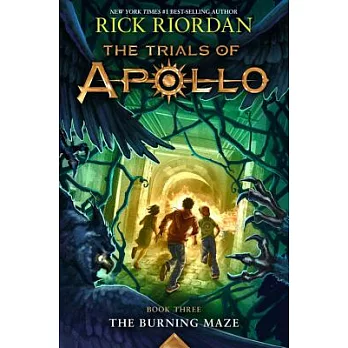 The Burning Maze (Trials of Apollo, The Book Three)