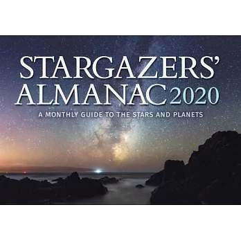Stargazers’ Almanac 2020: A Monthly Guide to the Stars and Planets