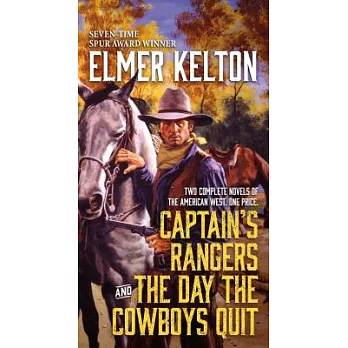 Captain’s Rangers and the Day the Cowboys Quit