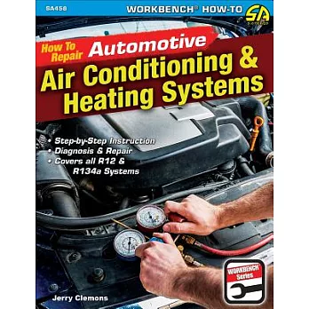 How to Repair Automotive Air-Conditioning & Heating Systems