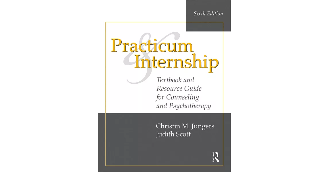 Practicum and Internship: Textbook and Resource Guide for Counseling and Psychotherapy | 拾書所