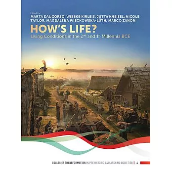 How’s Life?: Living Conditions in the 2nd and 1st Millennia Bce