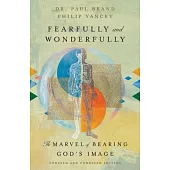 Fearfully and Wonderfully: The Marvel of Bearing God’s Image