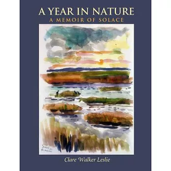 A Year in Nature: A Memoir of Solace