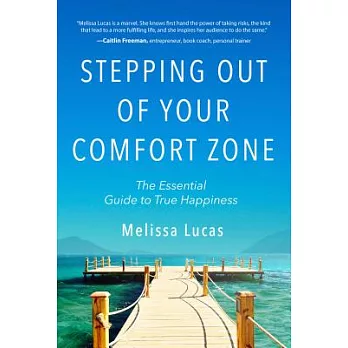 Stepping Out of Your Comfort Zone: The Essential Guide to True Happiness