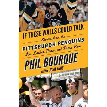 Pittsburgh Penguins: Stories from the Pittsburgh Penguins Ice, Locker Room, and Press Box