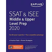 Kaplan Ssat & Isee Middle & Upper Level Prep 2020: 4 Practice Tests + Proven Strategies