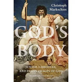 God’s Body: Jewish, Christian, and Pagan Images of God
