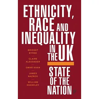 Ethnicity and Race in the Uk: State of the Nation