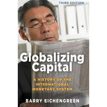 Globalizing capital : a history of the international monetary system /