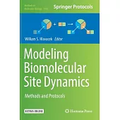 Modeling Biomolecular Site Dynamics: Methods and Protocols