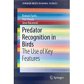 Predator Recognition in Birds: The Use of Key Features