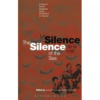 Silence of the Sea / Le Silence de la Mer: A Novel of French Resistance During the Second World War by ’vercors’