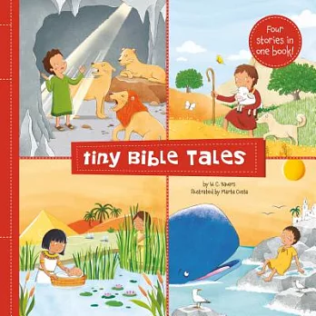 Tiny Bible Tales: Four Little Stories of the Bible’s Greatest Heroes