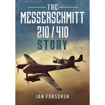 The Messerschmitt 210/410 Story