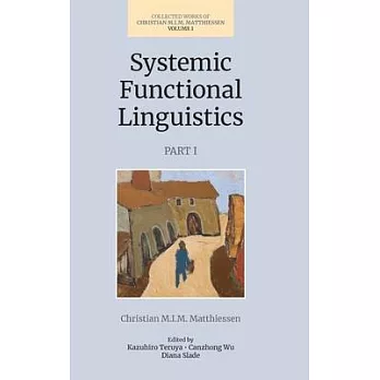 Systemic Functional Linguistics, Part 1 Volume 1