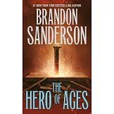 The Hero of Ages: Book Three of Mistborn