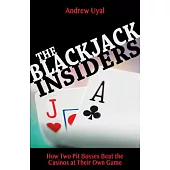Blackjack Insiders: How Two Pit Bosses Beat the Casinos at Their Own Game