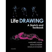 Life Drawing: A Sketch and Textbook