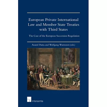 European Private International Law and Member State Treaties With Third States: The Case of the European Succession Regulation