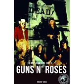Dead Straight Guide to Guns ’n’ Roses