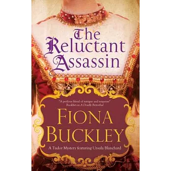 The Reluctant Assassin: An Elizabethan Mystery
