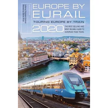 Europe by Eurail 2020: Touring Europe by Train