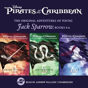 Pirates of the Caribbean: Jack Sparrow Books 4-6 Lib/E: The Sword of Cortes, the Age of Bronze, and Silver