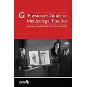 Physician’s Guide to Medicolegal Practice