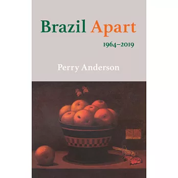 Brazil Apart: 1964-2019
