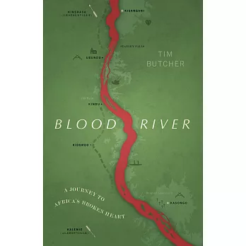 Blood River: A Journey to Africa’s Broken Heart (Vintage Voyages)